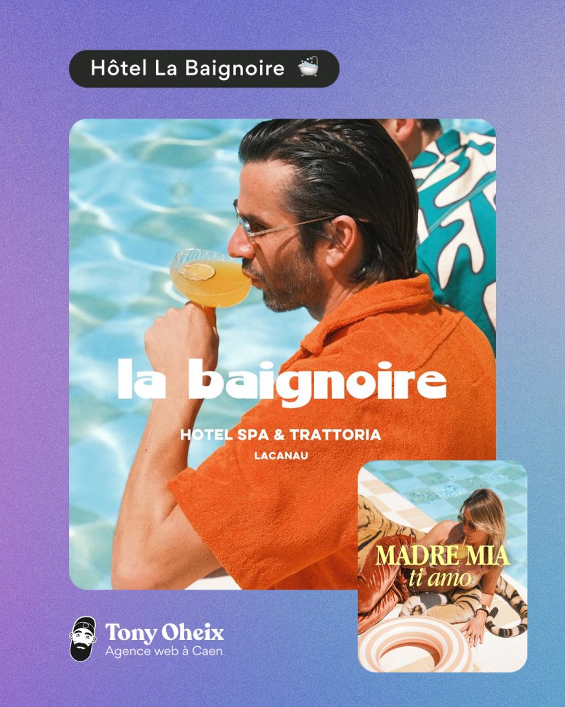 Visuel promotionnel de l’Hôtel La Baignoire à Lacanau, hôtel spa et trattoria. Un homme en chemise orange déguste un cocktail au bord de la piscine, ambiance chic et estivale. En encadré, une femme bronzée repose près de la piscine avec un tigre en peluche et la mention « MADRE MIA ti amo ». Style rétro, vacances, détente et design haut de gamme.